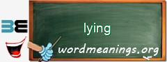 WordMeaning blackboard for lying